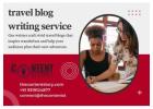 Travel Blog Writing Service: Inspire Wanderlust with Engaging Stories