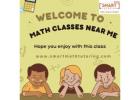 Expert Online Math Classes Near Me – Smart Math Tutoring