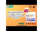 Buy Abortion Pill Pack Online USA from PrivacyPillrx and get 40% Discount