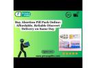 Buy Abortion Pill Pack Online: Affordable, Reliable Discreet Delivery on Same Day