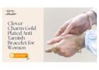 Clover Charm Gold Plated Anti Tarnish Bracelet for Women