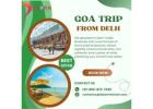 Exciting Goa Trip from Delhi @  Dazonn Travels!