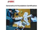 How Generative AI Foundation Certification Builds the Bridge Between Curiosity and Expertise.
