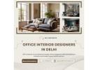 Top Office Interior Designers in Delhi for Modern Spaces