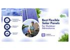 Smart Energy with the Best Flexible Solar Panels