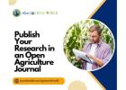 Publish Your Research in an Open Agriculture Journal