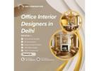 Best Office Interior Designers in Delhi for Modern Spaces