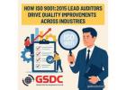 How ISO 9001:2015 Lead Auditors Drive Quality Improvements Across Industries