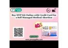Buy MTP Kit Online with Credit Card for a Self Managed Medical Abortion