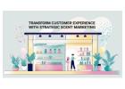 Boost Customer Experience with Leading Scent Marketing Company