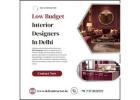 Homes Styled by Low Budget Interior Designers in Delhi