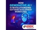 How Generative AI is Revolutionizing Software Development Workflows.