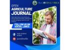 Open Agriculture Journal by Agri Journal World – Share Your Research with the Farming World