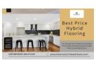 Discover the Best Price Hybrid Flooring with Premium Quality at Harmony Timber Floors