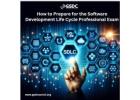 How to Prepare for the Software Development Life Cycle Professional Exam