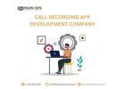 Best Call Recording App Development Solutions in USA
