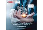The Role of Prompt Engineering Certification in Ethical AI Development.