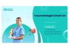 Maximize Your Marketing Impact with Our Traumatologist Email List