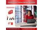Best Conference Transcription Services at Affordable Prices