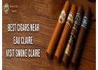 Best Cigars Near Eau Claire – Visit Smoke Claire