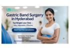 Gastric Band Surgery in Hyderabad | Top Weight Loss Clinic