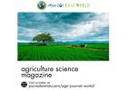 Agriculture Science Magazine Showcasing Innovation, Research, and Sustainability