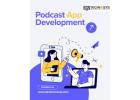best podcast app development services