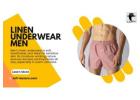 Linen Underwear Men – Cool, Comfortable, and Naturally Stylish