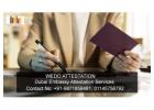Trusted Dubai Embassy Attestation Services – Quick & Hassle-Free Process