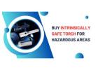 Buy Intrinsically Safe Torch for Hazardous Areas