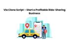 Via Clone Script – Start a Profitable Ride-Sharing Business