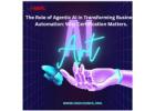 The Role of Agentic AI in Transforming Business Automation: Why Certification Matters.