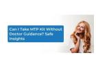 MTP Kit Without Doctor Help: Risks