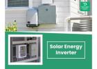 Upgrade with a Solar Energy Inverter | Shop Online Today