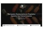 Die besten Restaurants am Flughafen Frankfurt für Feinschmecker