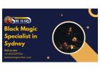 Protect and Transform Your Life with the Leading Black Magic Specialist in Sydney