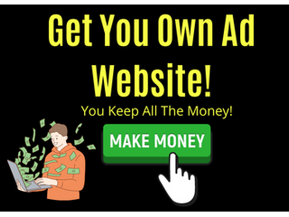 Get Your Own Classified Ad Website-You Keep All The Money! Get Your Own Classified Ad Website-You Keep All The Money!