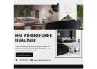 Your Home Deserves the Best Interior Designer in Ghaziabad – Here’s Why!