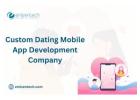 Custom Dating Mobile App Development Company