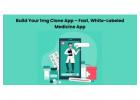 Build Your 1mg Clone App – Fast, White-Labeled Medicine App