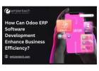How Can Odoo ERP Software Development Enhance Business Efficiency?