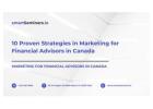 10 Proven Strategies in Marketing for Financial Advisors in Canada