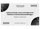 Typische Gründe, warum Privatpersonen Detektive in Deutschland beauftragen