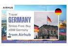 Stop Wasting Time on SIM Cards — Choose Airhub’s Germany eSIM