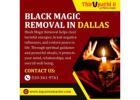 Effective Black Magic Removal in Dallas