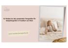 So findest du den passenden Fotografen für Babyfotografie in Frankfurt am Main