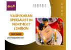 Vashikaran Specialist in Northolt London | Psychic Jayanth