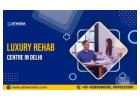 Luxury Rehab Center in Delhi Offering Personalized Recovery Care