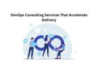 DevOps Consulting Services That Accelerate Delivery