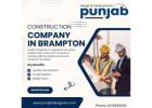 Trusted Construction Company in Brampton | Punjab Designers